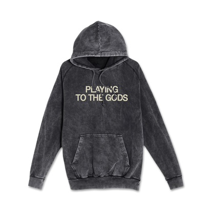 Playing To The Gods Hoodie